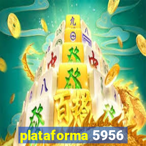 plataforma 5956